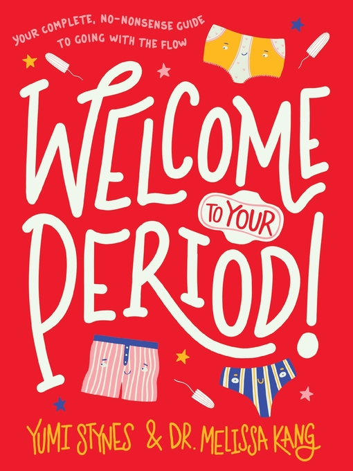 Title details for Welcome to Your Period! by Yumi Stynes - Available